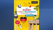 Duden Kinderlexikon: Deutschland kindgerecht entdecken und gewinnen