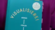 Buchtipp: 'Visualisiere!' - Wie Sie Ihre Ziele mit mentalen Bildern erreichen