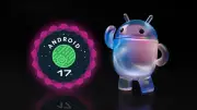 Google enthüllt Android 17: Diese neuen Features begeistern